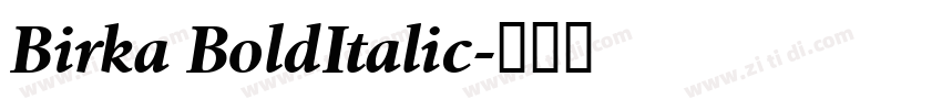 Birka BoldItalic字体转换